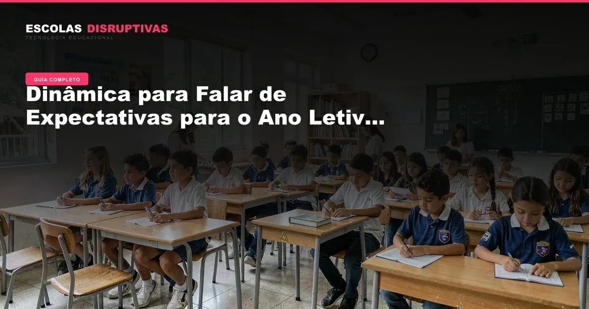 Dinâmica para Falar de Expectativas para o Ano Letivo