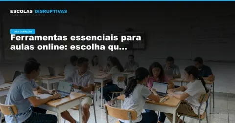 Ferramentas essenciais para aulas online: escolha que funciona