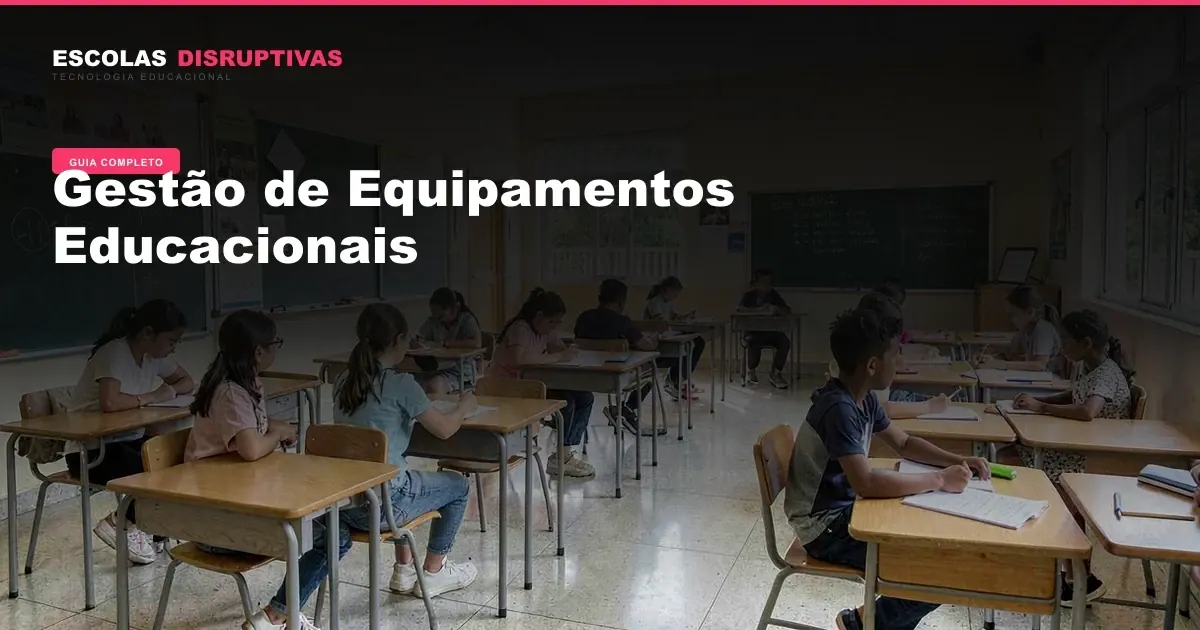 Gestão de Equipamentos Educacionais