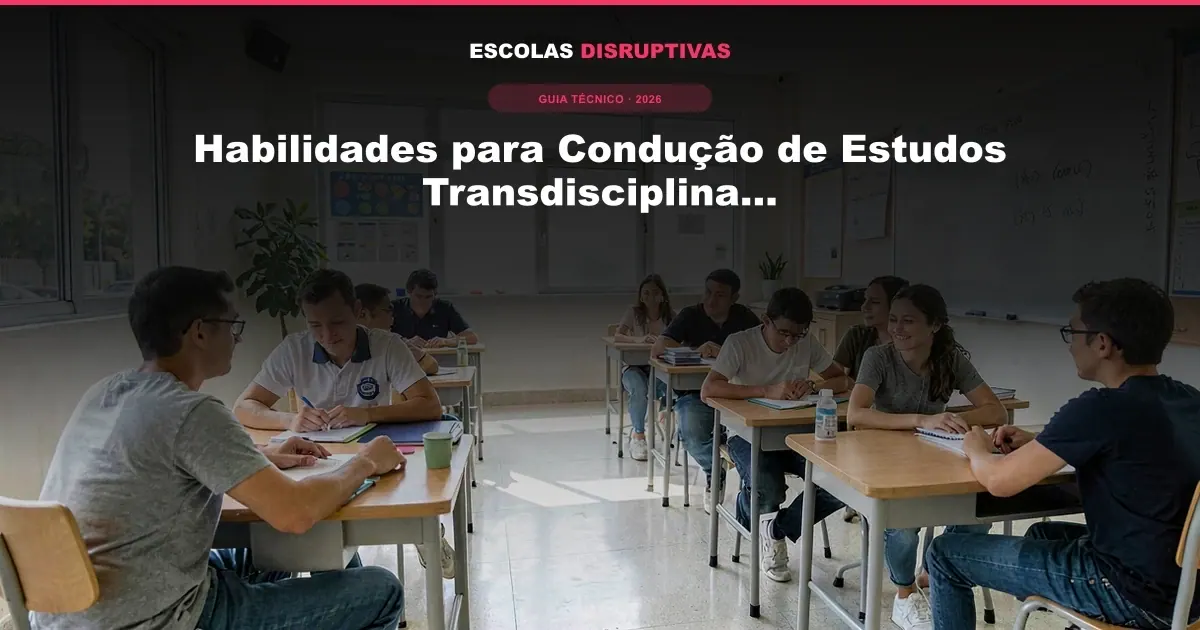 Habilidades para Condução de Estudos Transdisciplinares