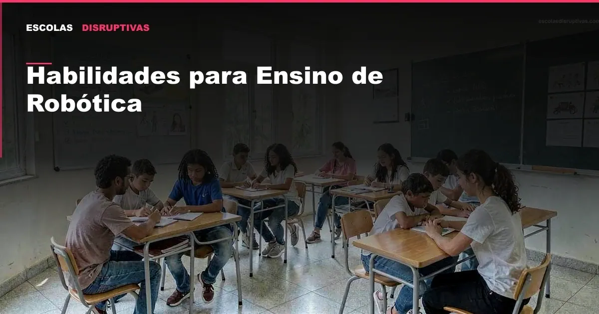 Habilidades para Ensino de Robótica