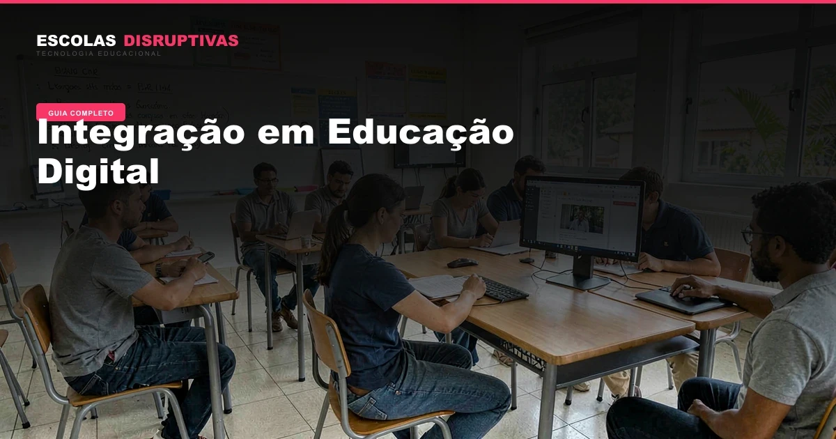 Integração em Educação Digital