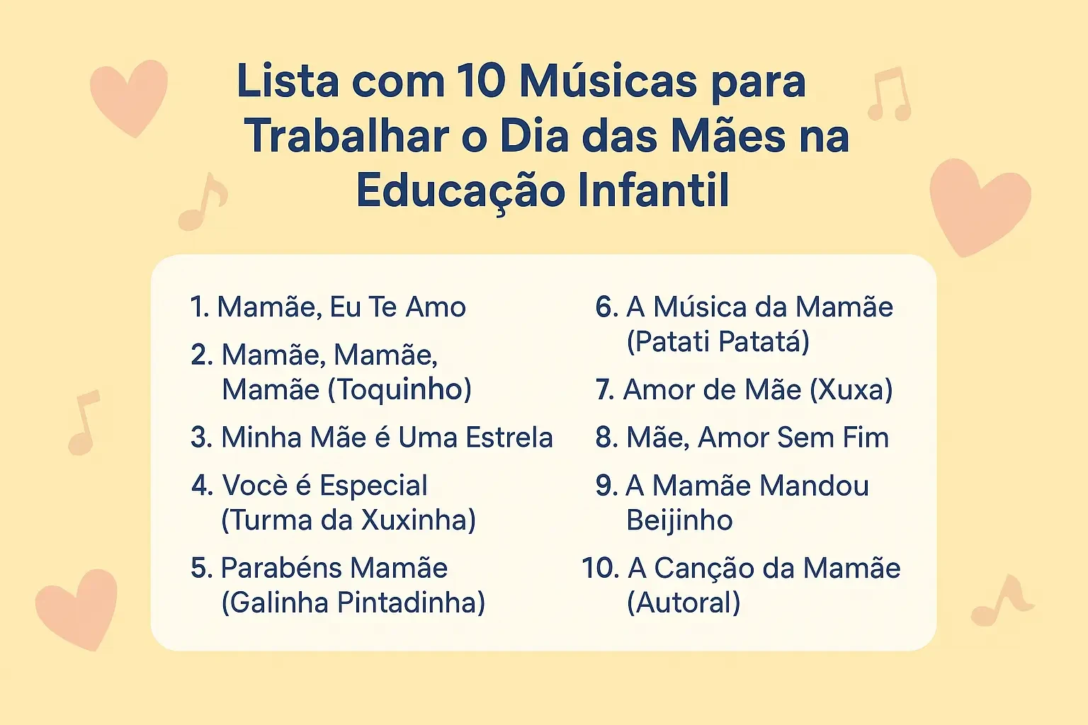 Ilustração colorida com elementos infantis e musicais, destacando o tema “Dia das Mães” voltado à Educação Infantil.
