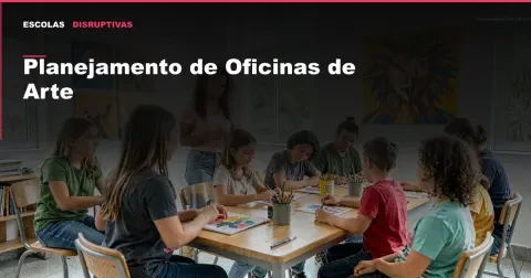 Planejamento de Oficinas de Arte